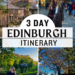 3 Day Edinburgh Itinerary