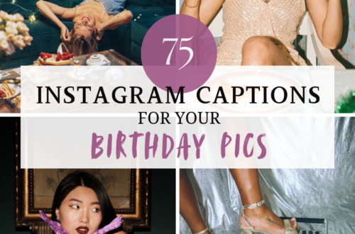 75 cute instagram captions for your birthday posts